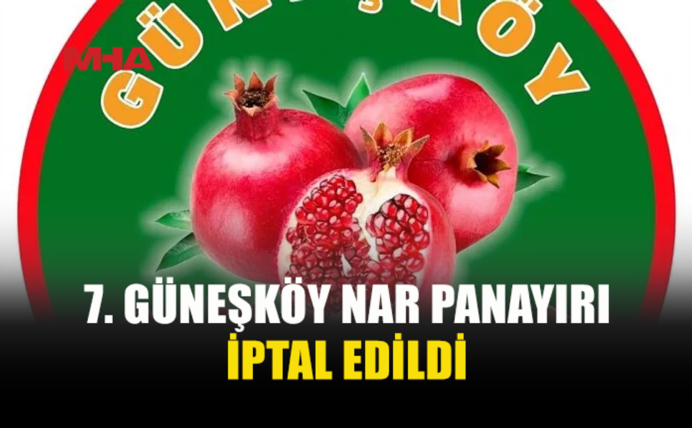 GÜNEŞKÖY’DE NAR PANAYIRI BU YIL YAPILMAYACAK