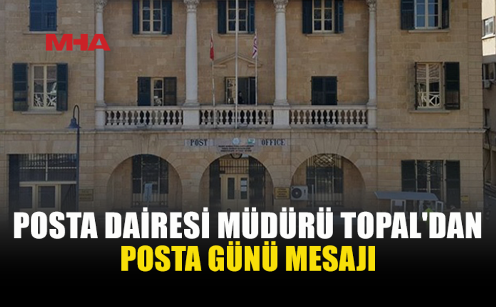POSTA DAİRESİ’NDEN 9 EKİM DÜNYA POSTA GÜNÜ MESAJI
