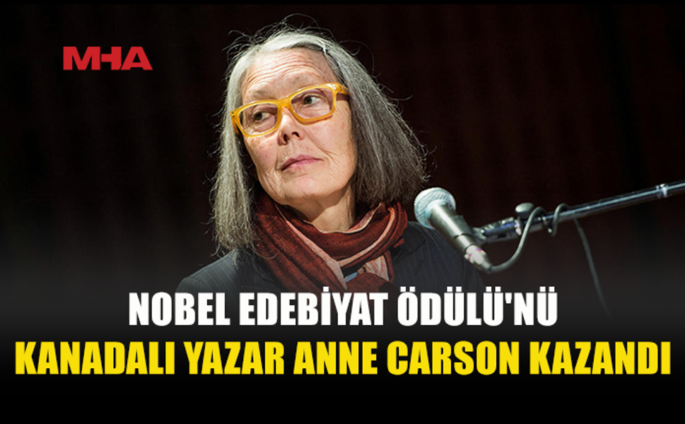 KANADALI YAZAR ANNE CARSON NOBEL’E LAYIK GÖRÜLDÜ