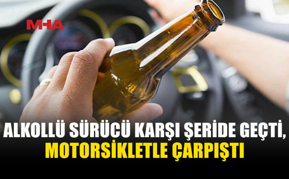 115 MİLİGRAM ALKOLLE DİREKSİYONA GEÇTİ, KAZA YAPTI