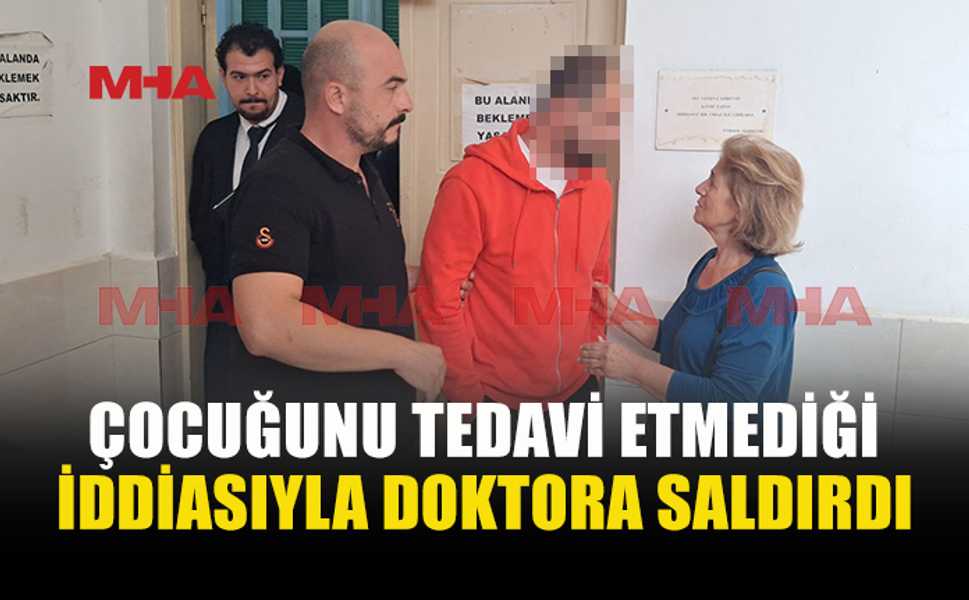 ALKOLLÜ ŞEKİLDE HASTANEYE GİTTİ, DOKTORU DARBETTİ