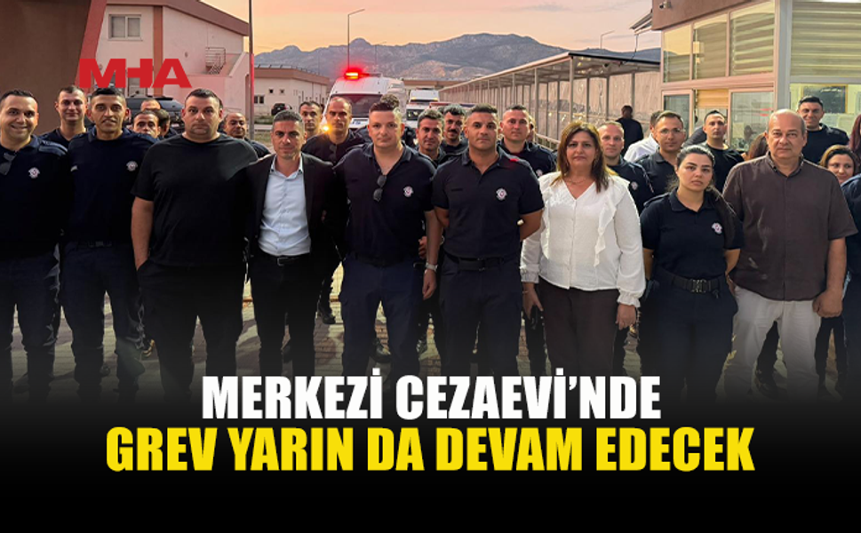 TÜZÜK DEĞİŞİKLİĞİ BEKLENİYOR, CEZAEVİNDE GREV SÜRÜYOR
