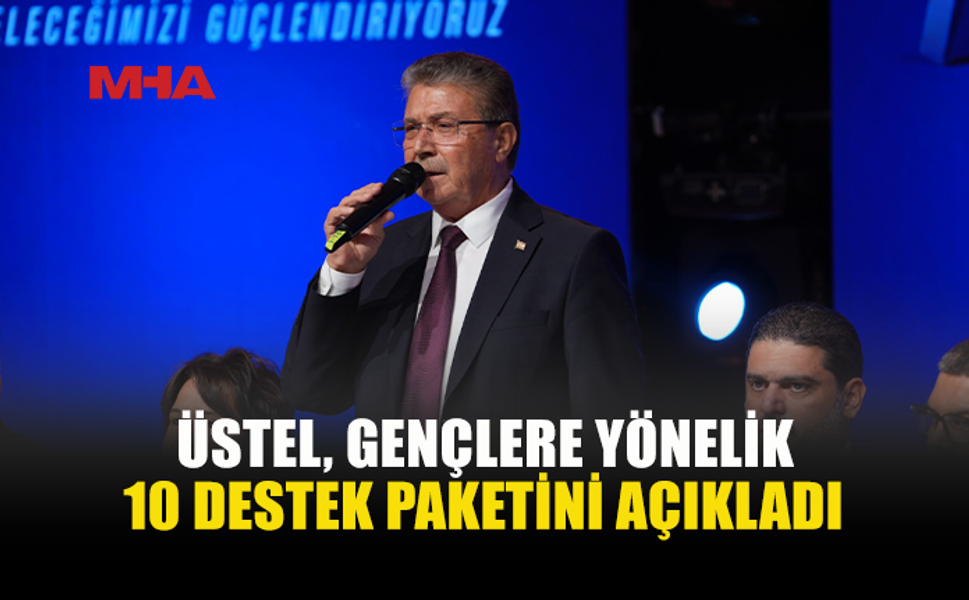 ÜSTEL’İN GENÇLİK PAKETİNDE 50 BİN TL MAAŞ VE YÜZDE 100 PRİM DESTEĞİ