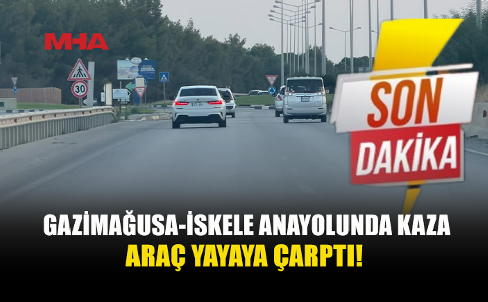 GAZİMAĞUSA-İSKELE ANAYOLUNDA KAZA