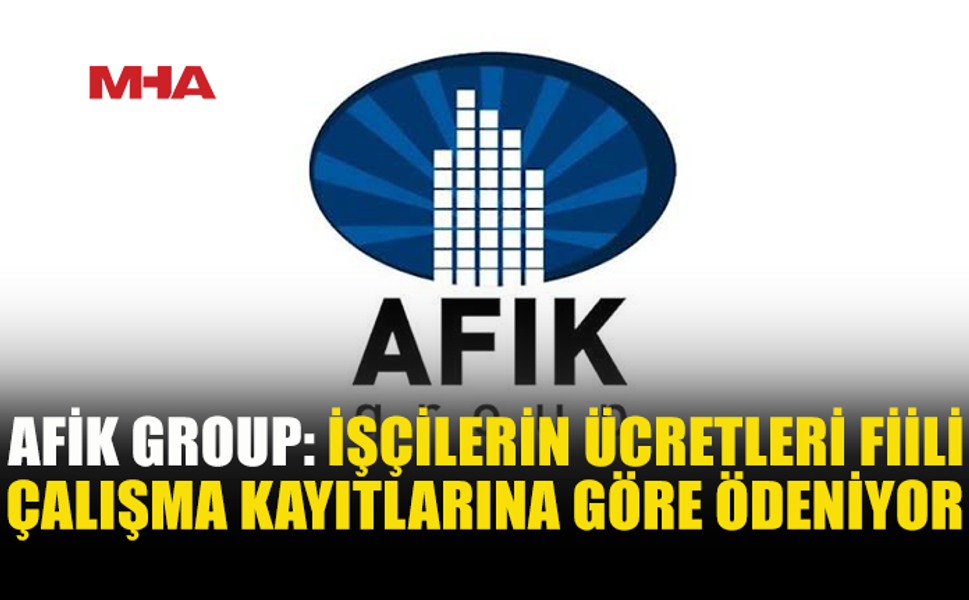 AFİK GROUP’TAN CAESAR RESORT İNŞAATINDAKİ İŞÇİ ÜCRETLERİ İDDİALARINA AÇIKLAMA