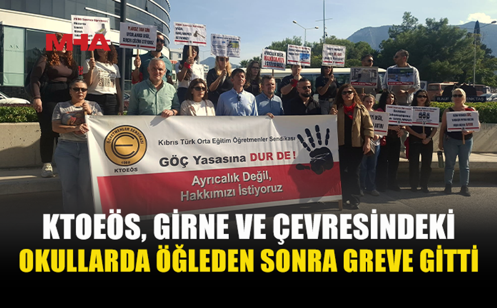 GİRNE’DE ÖĞRETMENLERDEN GREV VE EYLEM
