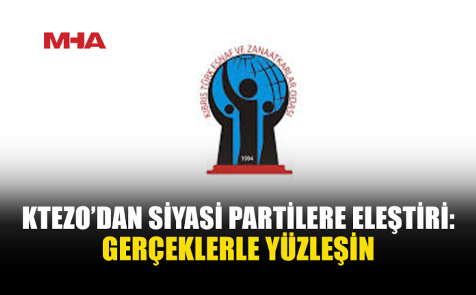 KTEZO: SEÇİLME KAYGISI TÜM SORUNLARIN ÖNÜNE GEÇTİ
