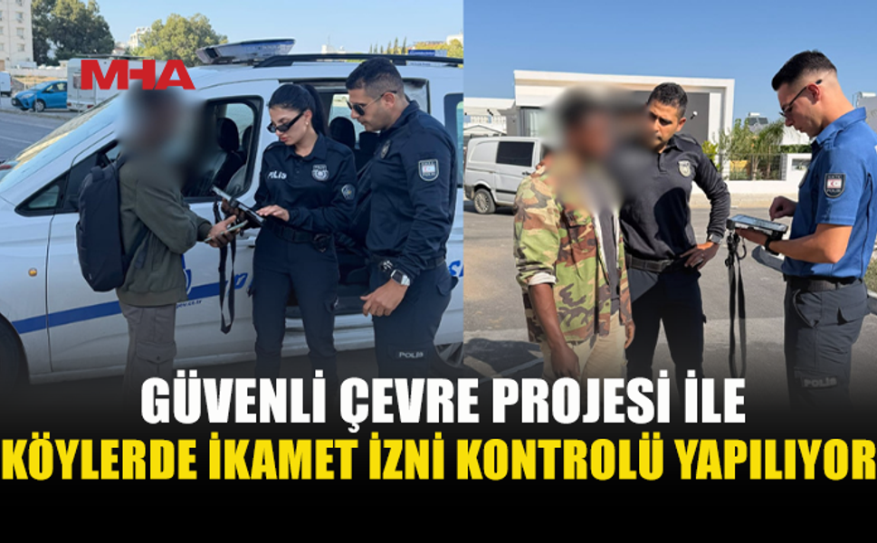 GÜVENLİ ÇEVRE PROJESİYLE KÖYLERDE KONTROLLER BAŞLADI