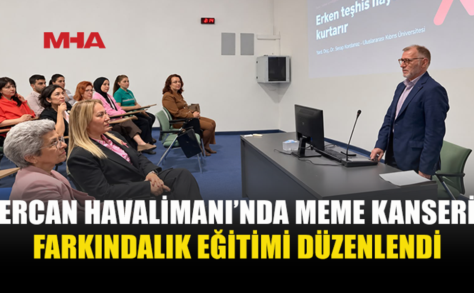 ERCAN HAVALİMANI’NDA PEMBE FARKINDALIK EĞİTİMİ