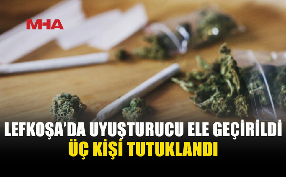 LEFKOŞA'DA ÜÇ GENCİN ÜZERİNDEN UYUŞTURUCU ÇIKTI