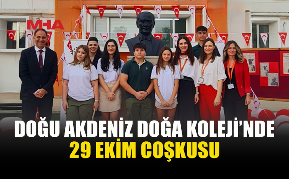 CUMHURİYET COŞKUSU DOĞA KOLEJİ’Nİ SARDI