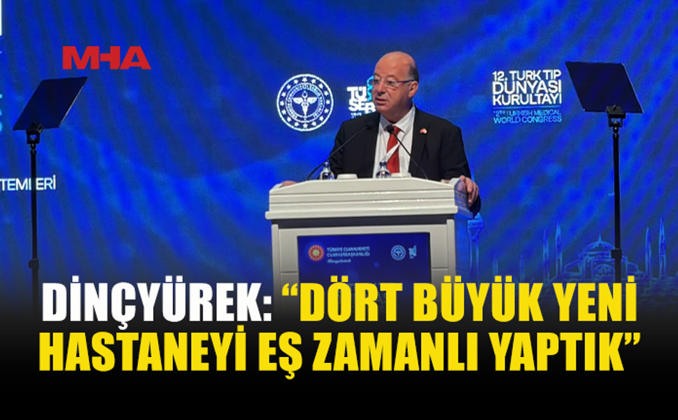DİNÇYÜREK’TEN SAĞLIKTA YENİ YATIRIM VE İŞ BİRLİĞİ MESAJI