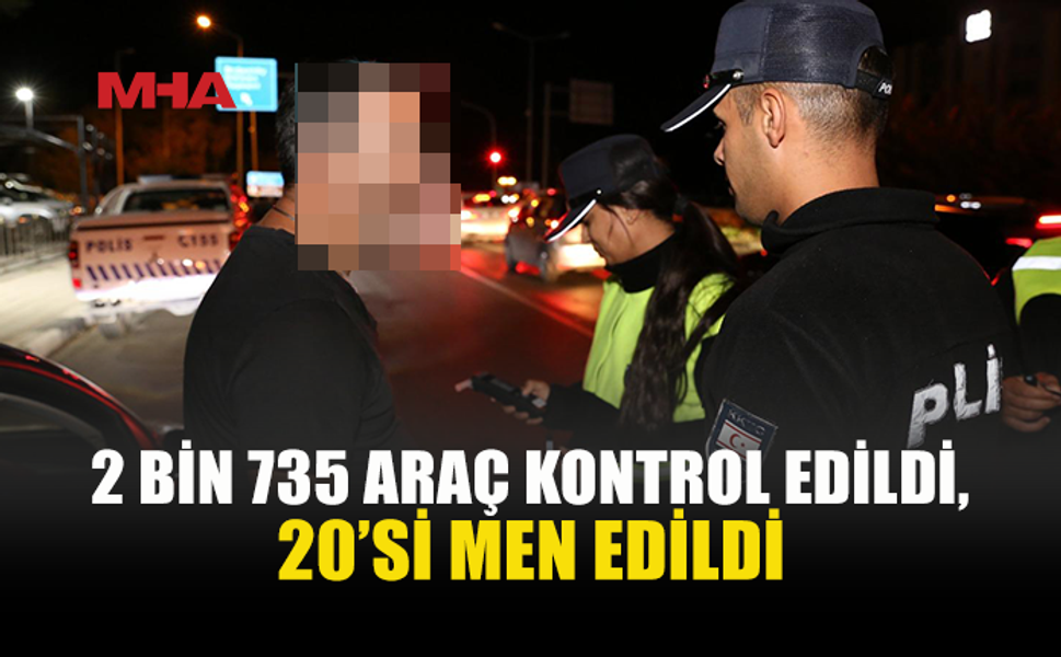 TRAFİK DENETİMLERİNDE 369 SÜRÜCÜ RAPOR EDİLDİ