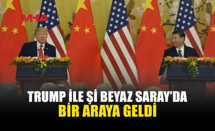ABD BAŞKANI TRUMP, ÇİN DEVLET BAŞKANI Şİ İLE "BİRLİKTE ÇALIŞMAYA DEVAM EDECEKLERİ" MESAJINI VERDİ