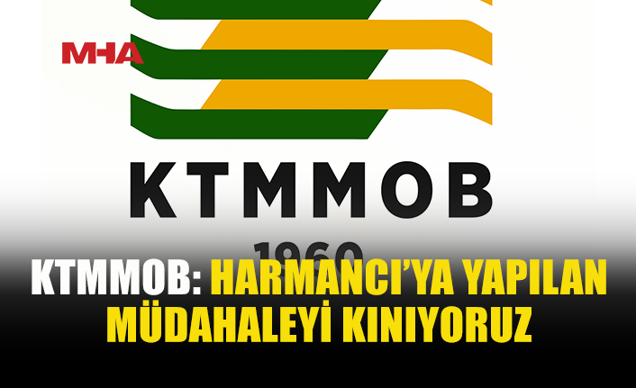 KTMMOB, HARMANCI’NIN CYPRUS FORUM DAVETİNDE UNVANININ DEĞİŞTİRİLMESİNİ KINADI