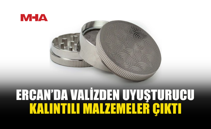 ERCAN’DA X-RAY KONTROLÜNDE YAKALANDI: VALİZİNDEN ÖĞÜTÜCÜ ÇIKTI