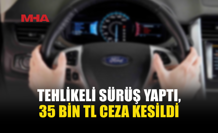 KÜÇÜK KAYMAKLI’DA TEHLİKELİ SÜRÜŞE AĞIR CEZA