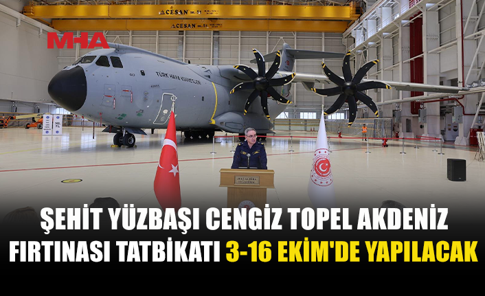 ŞEHİT YÜZBAŞI CENGİZ TOPEL AKDENİZ FIRTINASI KKTC’DE GERÇEKLEŞTİRİLECEK