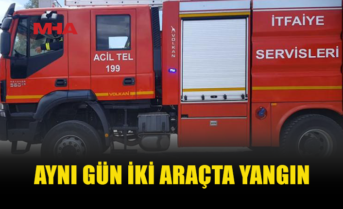 İKİ AYRI NOKTADA ARAÇ YANGINI MEYDANA GELDİ