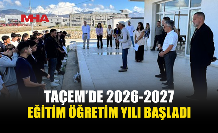 TAÇEM’DE YENİ EĞİTİM YILI 615 ÖĞRENCİYLE BAŞLADI