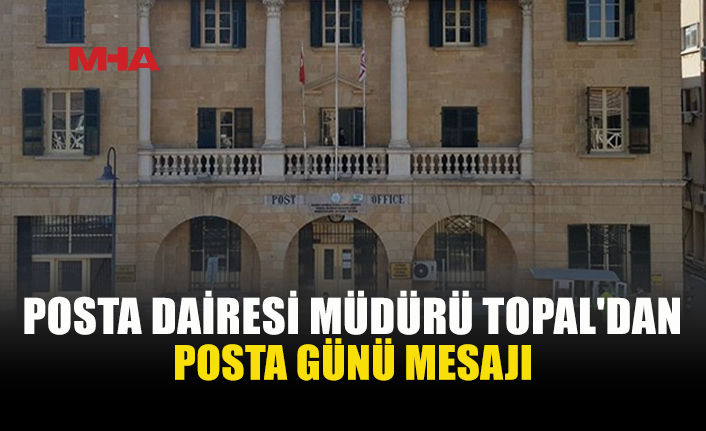 POSTA DAİRESİ’NDEN 9 EKİM DÜNYA POSTA GÜNÜ MESAJI