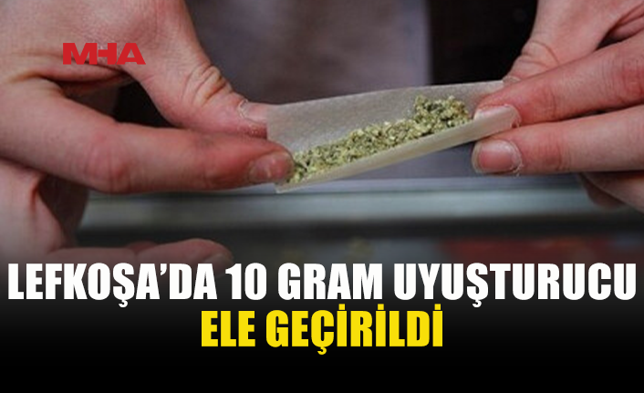 LEFKOŞA’DA 10 GRAM UY*ŞTURUCU İLE YAKALANAN ŞAHIS TUTUKLANDI